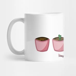 Keep growing! Mug